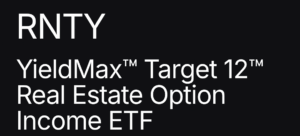 RNTY : 일드맥스 12% 배당 타겟 부동산 커버드콜 ETF